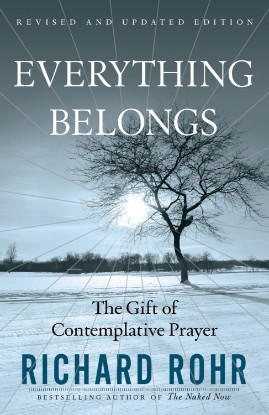 Picture of Everything Belongs : The Gift of Contemplative Prayer (Paperback / softback)