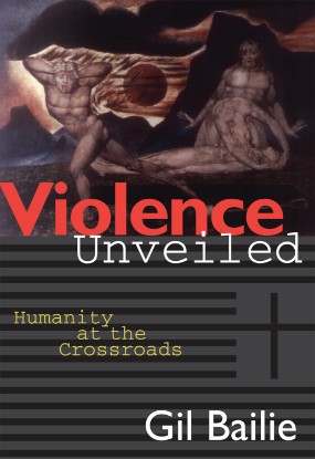 Picture of Violence Unveiled : Humanity at the Crossroads (Paperback / softback)