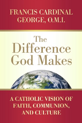 Picture of The Difference God Makes : A Catholic Vision of Faith, Communion, and Culture (Paperback / softback)